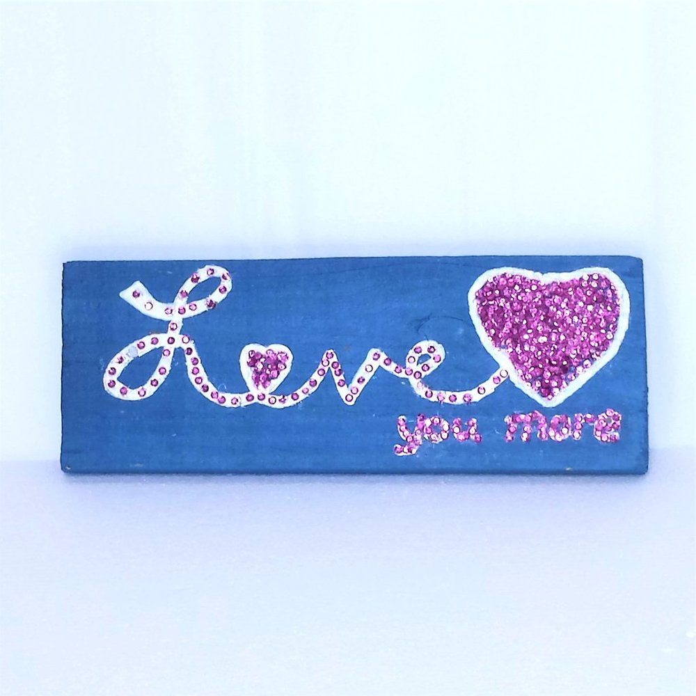 Denim & Pink Sparkly "Love You More"
